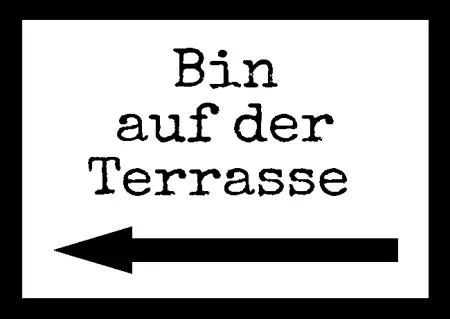  Wegweiser Bin auf der Terasse Bild