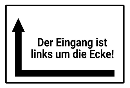 Wegweiser Der Eingang ist links um die Ecke! Bild
