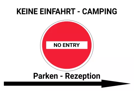  Wegweiser Keine einfahrt - Camping Bild