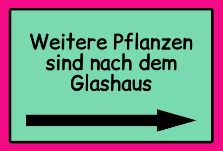 Wegweiser Weitere Pflanzen sind nach dem Glashaus Bild